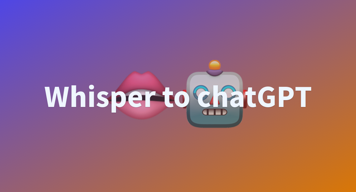 ChatGPT и Whisper
